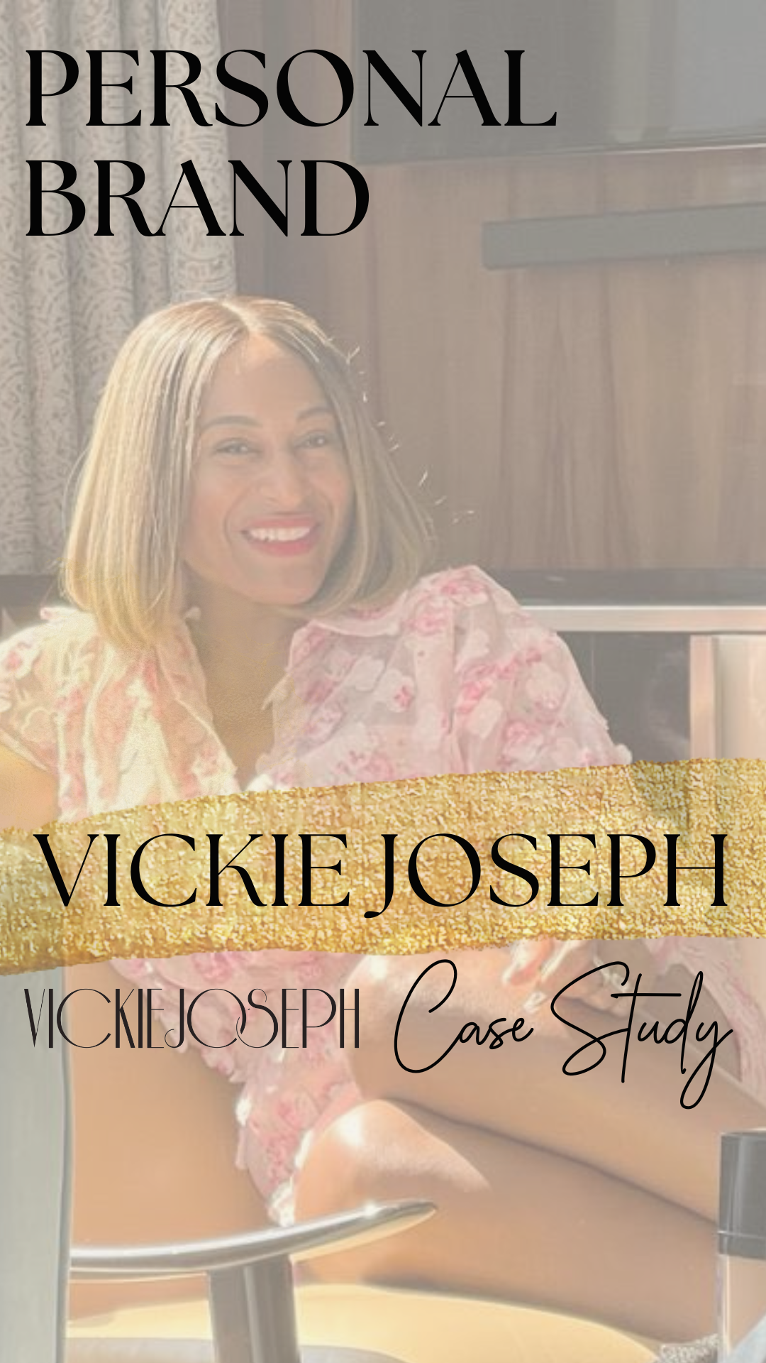 Vickie Joseph – Étude de cas